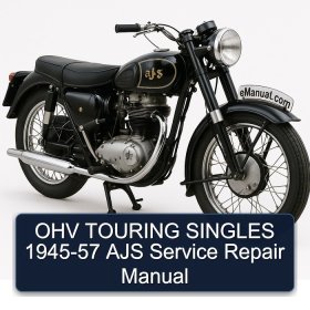 OHV TOURING SINGLES 1945-57 AJS Service Repair Manual