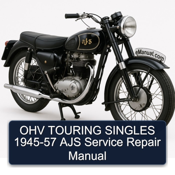 OHV TOURING SINGLES 1945-57 AJS Service Repair Manual