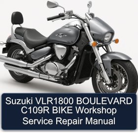 Suzuki VLR1800 BOULEVARD C109R BIKE Workshop Service Repair Manual