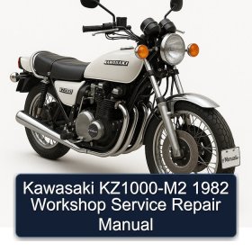 Kawasaki KZ1000-M2 1982 Workshop Service Repair Manual