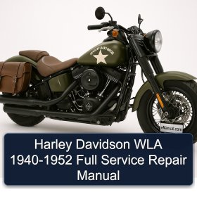 Harley Davidson WLA 1940-1952 Full Service Repair Manual