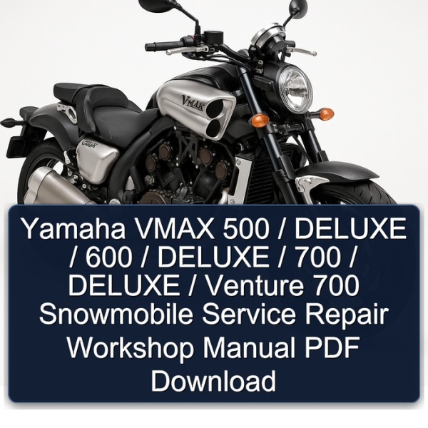 Yamaha VMAX 500 / DELUXE / 600 / DELUXE / 700 / DELUXE / Venture 700 Snowmobile Service Repair Workshop Manual PDF Download