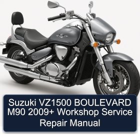 Suzuki VZ1500 BOULEVARD M90 2009+ Workshop Service Repair Manual