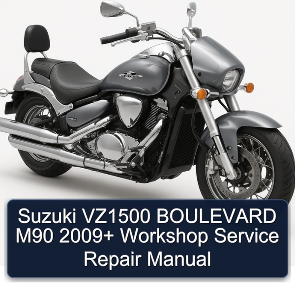 Suzuki VZ1500 BOULEVARD M90 2009+ Workshop Service Repair Manual