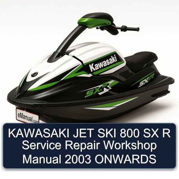 KAWASAKI JET SKI 800 SX R Service Repair Workshop Manual 2003 ONWARDS