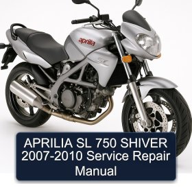APRILIA SL 750 SHIVER 2007-2010 Service Repair Manual