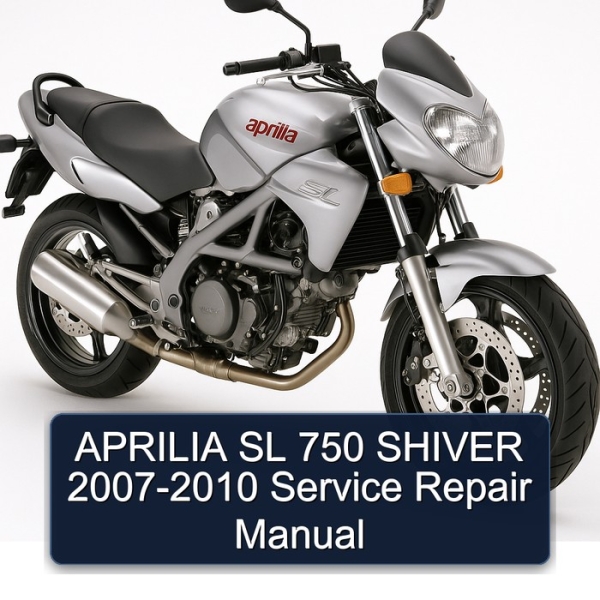 APRILIA SL 750 SHIVER 2007-2010 Service Repair Manual