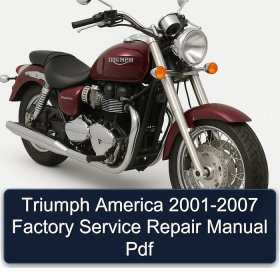 Triumph America 2001-2007 Factory Service Repair Manual Pdf