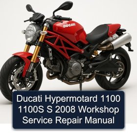 Ducati Hypermotard 1100 1100S S 2008 Workshop Service Repair Manual