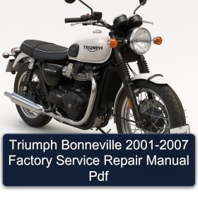 Triumph Bonneville 2001-2007 Factory Service Repair Manual Pdf