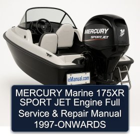 MERCURY Marine 175XR SPORT JET Engine Full Service & Repair Manual 1997-ONWARDS