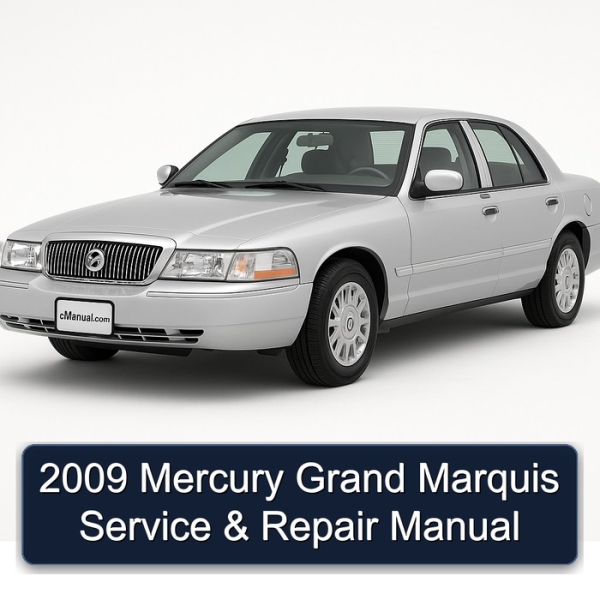 2009 Mercury Grand Marquis Service & Repair Manual