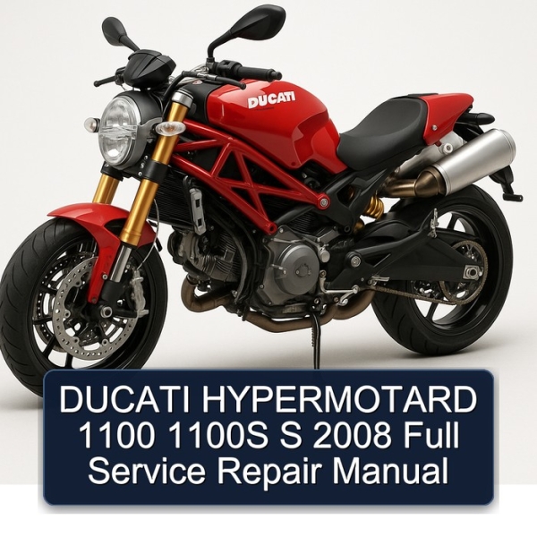 DUCATI HYPERMOTARD 1100 1100S S 2008 Full Service Repair Manual