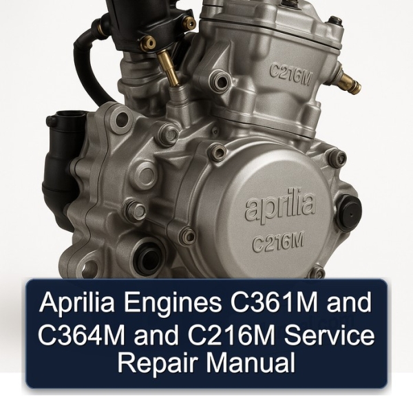 Aprilia Engines C361M and C364M and C216M Service Repair Manual
