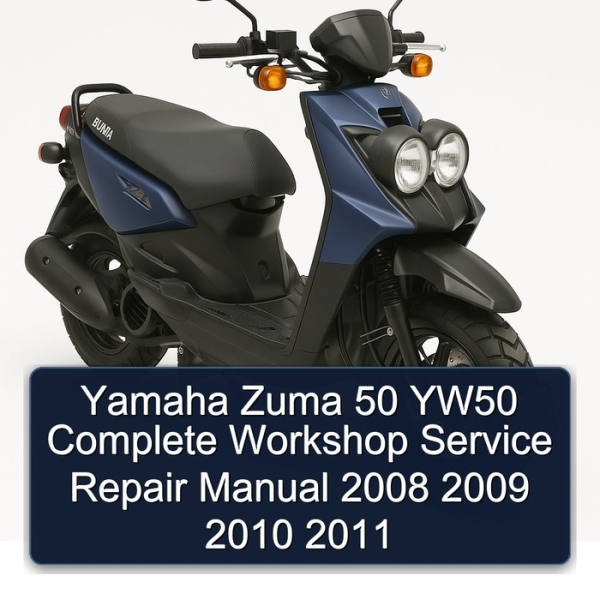 Yamaha Zuma 50 YW50 Complete Workshop Service Repair Manual 2008 2009 2010 2011