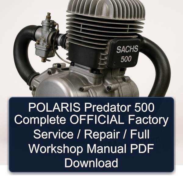 POLARIS Predator 500 Complete OFFICIAL Factory Service / Repair / Full Workshop Manual PDF Download