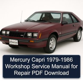 Mercury Capri 1979-1986 Workshop Service Manual for Repair PDF Download