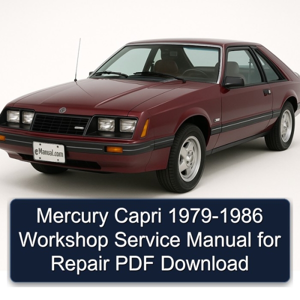 Mercury Capri 1979-1986 Workshop Service Manual for Repair PDF Download