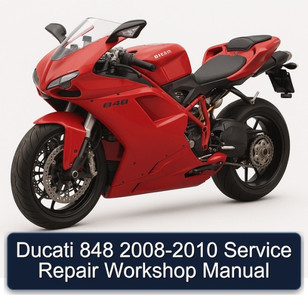 Ducati 848 2008-2010 Service Repair Workshop Manual