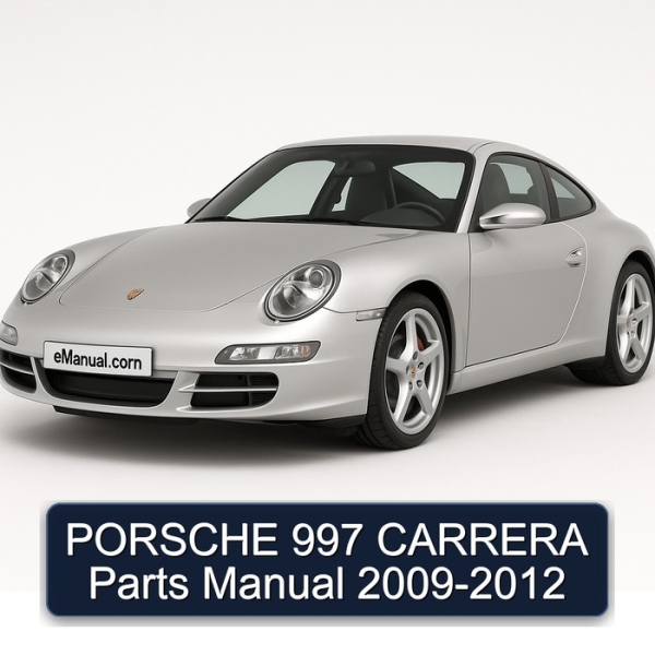 PORSCHE 997 CARRERA Parts Manual 2009-2012