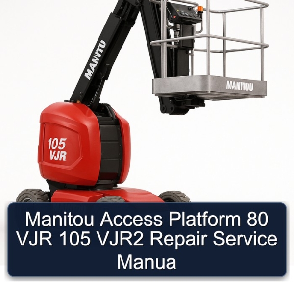 Manitou Access Platform 80 VJR 105 VJR2 Repair Service Manua