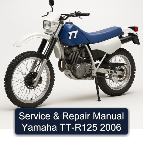 Service & Repair Manual Yamaha TT-R125 2006