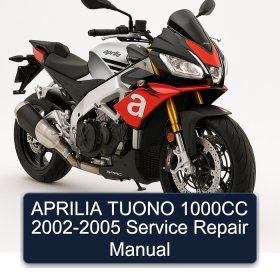 APRILIA TUONO 1000CC 2002-2005 Service Repair Manual