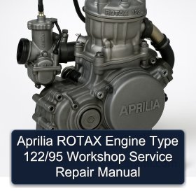 Aprilia ROTAX Engine Type 122/95 Workshop Service Repair Manual