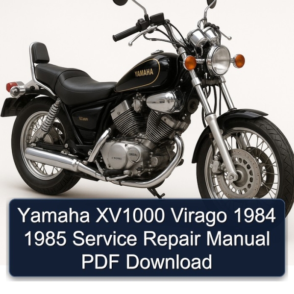Yamaha XV1000 Virago 1984 1985 Service Repair Manual PDF Download