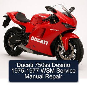 Ducati 750ss Desmo 1975-1977 WSM Service Manual Repair