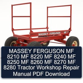 MASSEY FERGUSON MF 8210 MF 8220 MF 8240 MF 8250 MF 8260 MF 8270 MF 8280 Tractor Workshop Repair Manual PDF Download