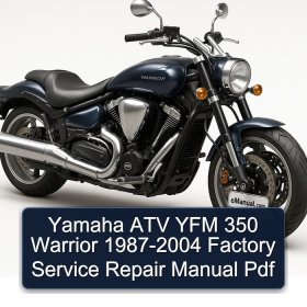 Yamaha ATV YFM 350 Warrior 1987-2004 Factory Service Repair Manual Pdf