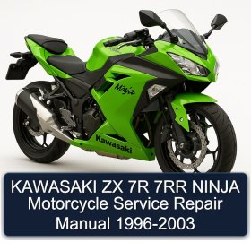 KAWASAKI ZX 7R 7RR NINJA Motorcycle Service Repair Manual 1996-2003