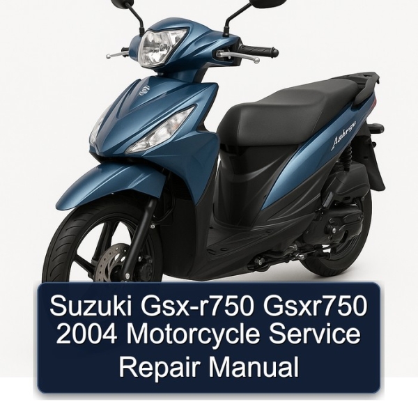 Suzuki Gsx-r750 Gsxr750 2004 Motorcycle Service Repair Manual