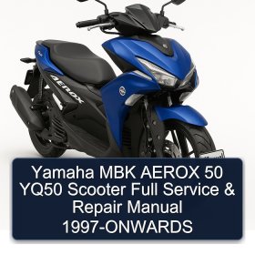 Yamaha MBK AEROX 50 YQ50 Scooter Full Service & Repair Manual 1997-ONWARDS