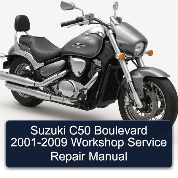 Suzuki C50 Boulevard 2001-2009 Workshop Service Repair Manual