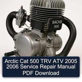 Arctic Cat 500 TRV ATV 2005 2006 Service Repair Manual PDF Download