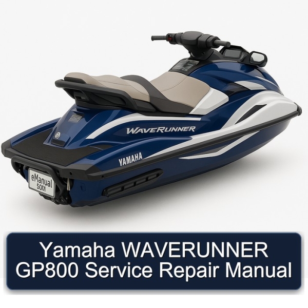 Yamaha WAVERUNNER GP800 Service Repair Manual