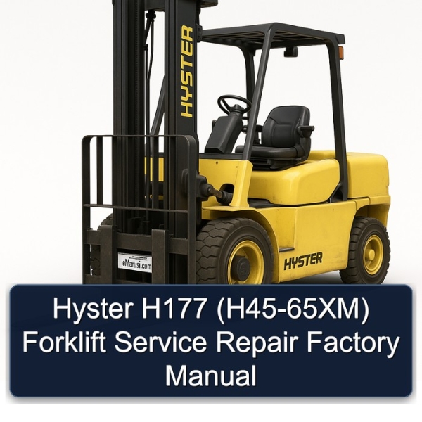 Hyster H177 (H45-65XM) Forklift Service Repair Factory Manual