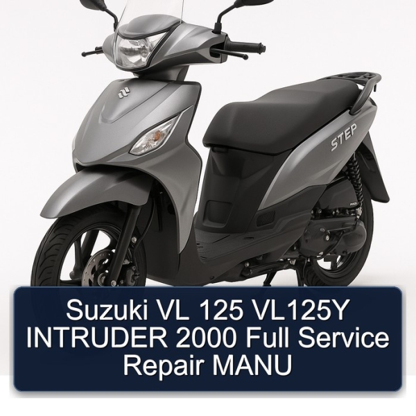 Suzuki VL 125 VL125Y INTRUDER 2000 Full Service Repair MANU