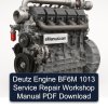 Deutz Engine BF6M 1013 Service Repair Workshop Manual PDF Download