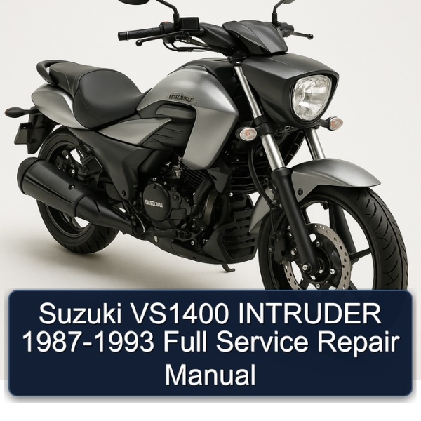 Suzuki VS1400 INTRUDER 1987-1993 Full Service Repair Manual