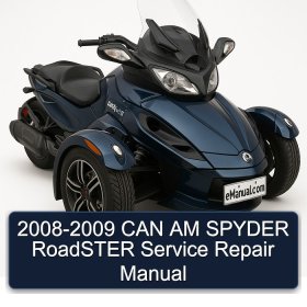 2008-2009 CAN AM SPYDER RoadSTER Service Repair Manual