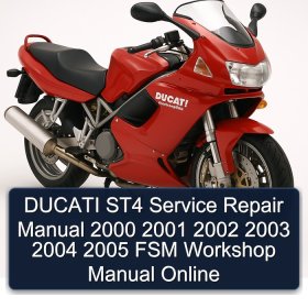 DUCATI ST4 Service Repair Manual 2000 2001 2002 2003 2004 2005 FSM Workshop Manual Online