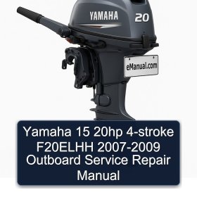 Yamaha 15 20hp 4-stroke F20ELHH 2007-2009 Outboard Service Repair Manual