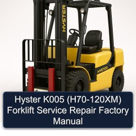 Hyster K005 (H70-120XM) Forklift Service Repair Factory Manual