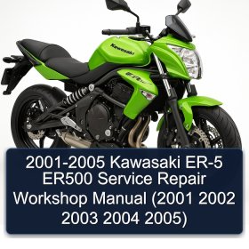 2001-2005 Kawasaki ER-5 ER500 Service Repair Workshop Manual (2001 2002 2003 2004 2005)