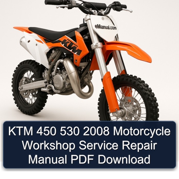 KTM 450 530 2008 Motorcycle Workshop Service Repair Manual PDF Download