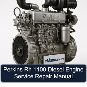 Perkins Rh 1100 Diesel Engine Service Repair Manual