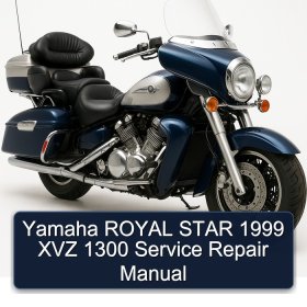 Yamaha ROYAL STAR 1999 XVZ 1300 Service Repair Manual